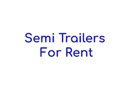 Semi Trailers for Rent